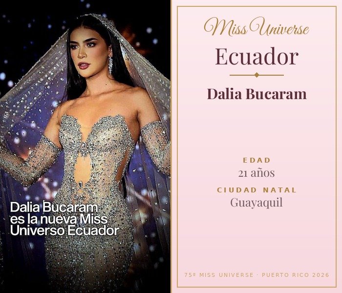 Miss Universe Ecuador 2026 — Dalia Bucaram